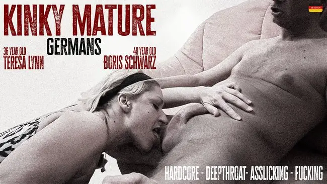 Teresa Lynn - Kinky mature German Teresa Lynn licks ass, gets fucked and deepthroated by a kinky German man