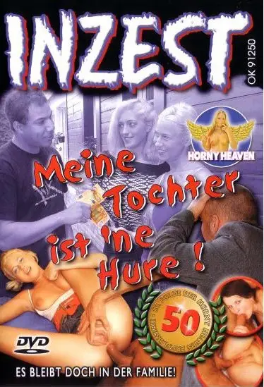 Inzest - Meine Tochter ist 'ne Hure