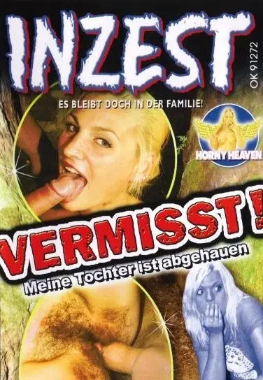 Inzest - Vermisst! Meine Tochter ist abgehauen